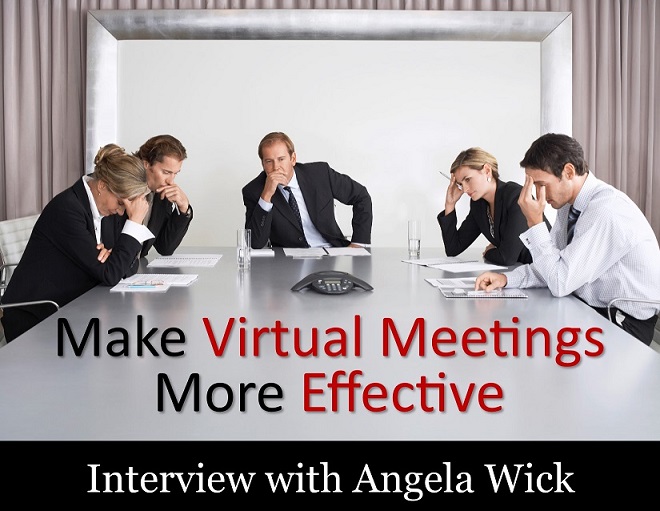 MBA010: Make Virtual Meetings More Effective – Interview with Angela Wick