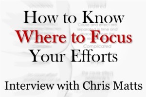 How to know where to focus your efforts
