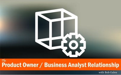 MBA046: The Product Owner / Business Analyst Relationship