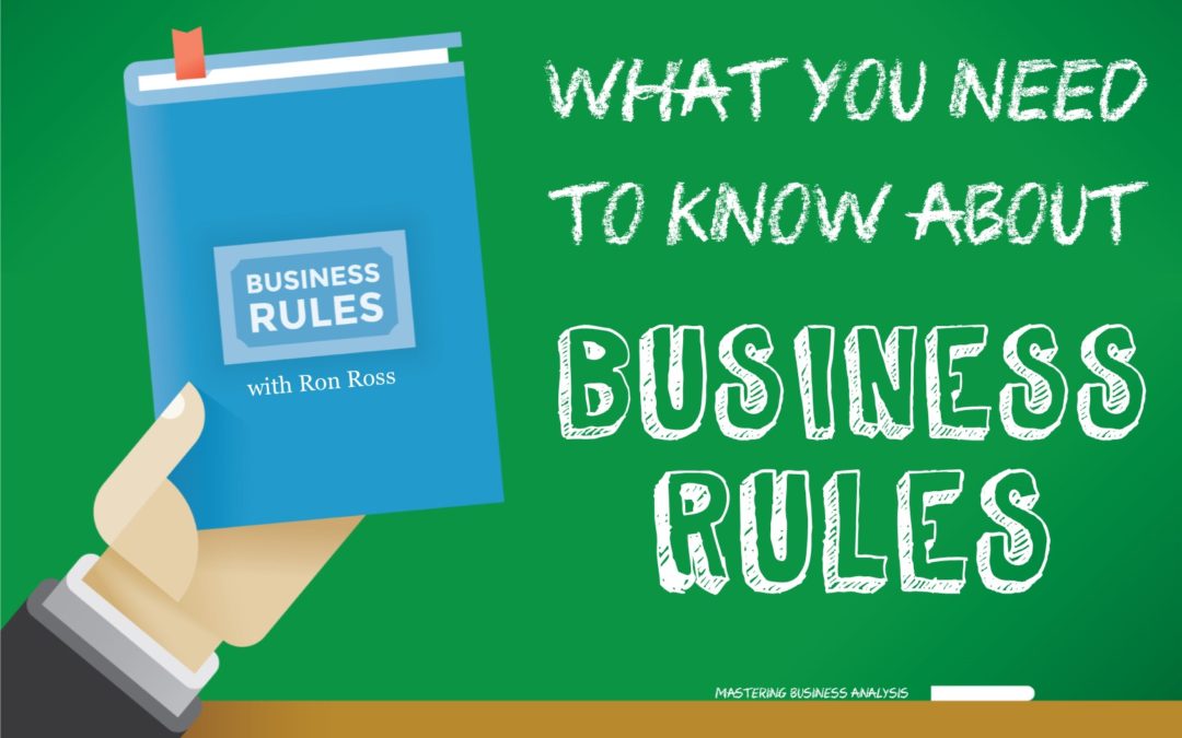 MBA069: Business Rules – What You Need to Know