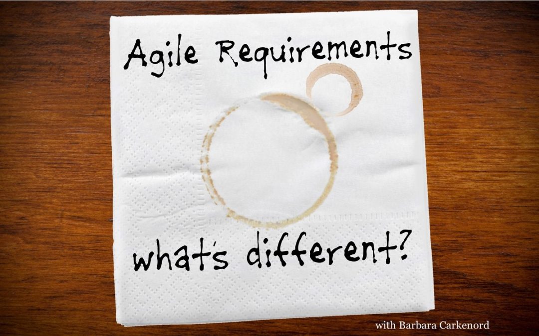 MBA073: Agile Requirements – What’s Different