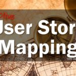 Effective User Story Mapping