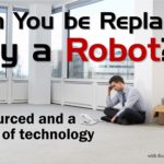 Can you be replaced by a robot?