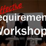 Effective Requirements Workshops