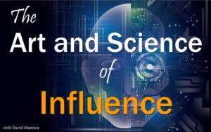 The Art and Science of Influence