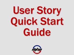 User Story Quick Start Guide