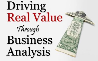 MBA122: Driving Real Value Through Business Analysis