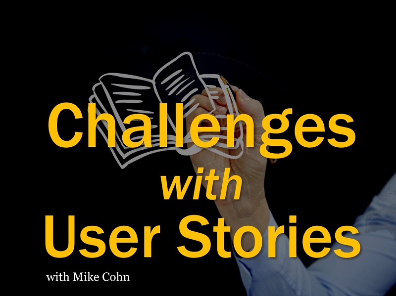 Challenges with User Stories