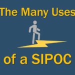 The many uses of a SIPOC