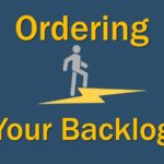 Ordering Your Backlog