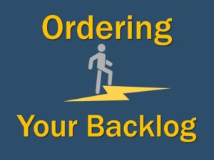 Ordering Your Backlog