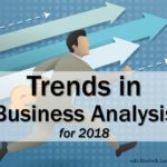 Trends in Business Analysis for 2018