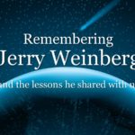 Remembering Jerry Weinberg