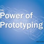 The Power of Prototyping