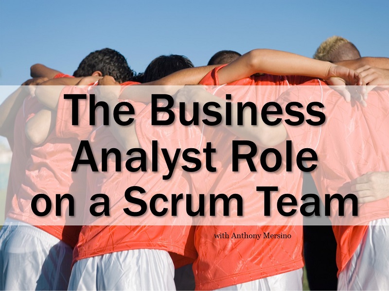 MBA183: The BA Role on a Scrum Team