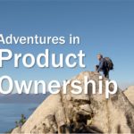 Adventures in Product Ownership