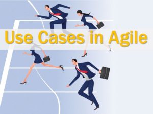 Use Cases in Agile