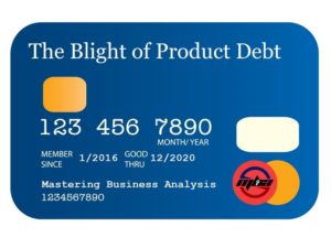 The Blight of Product Debt