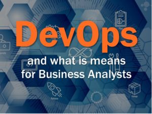 DevOps and what it means for Business Analysts