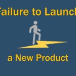 Failure to Launch a new product