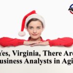 Yes, Virginia, There are business analysts in Agile