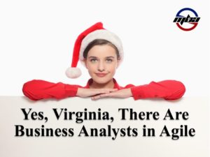 Yes, Virginia, There are business analysts in Agile