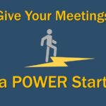 Give Your Meetings a POWER Start
