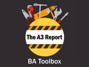 BA Toolbox - The A3 Report